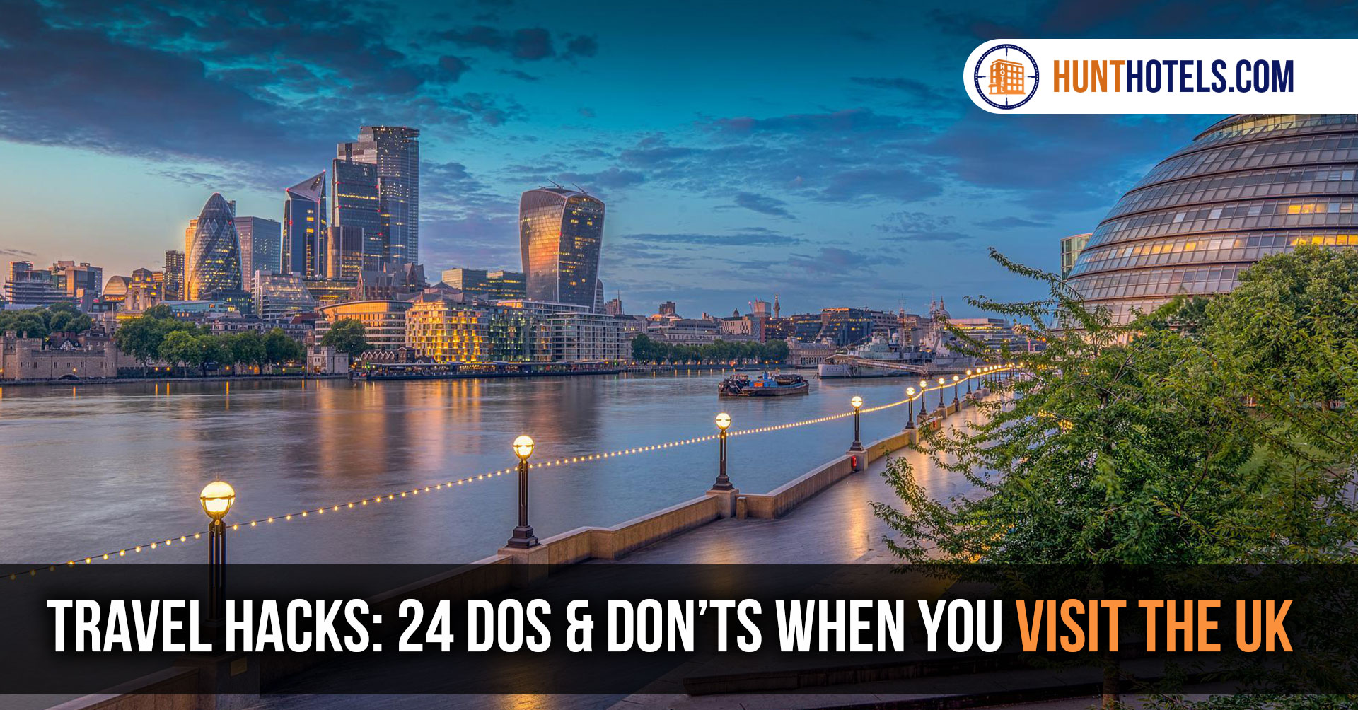 Travel Hacks: 23 DOs & DON’Ts when you Visit the UK