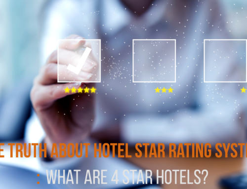 The Truth about hotel star rating system : What are 4 star hotels?